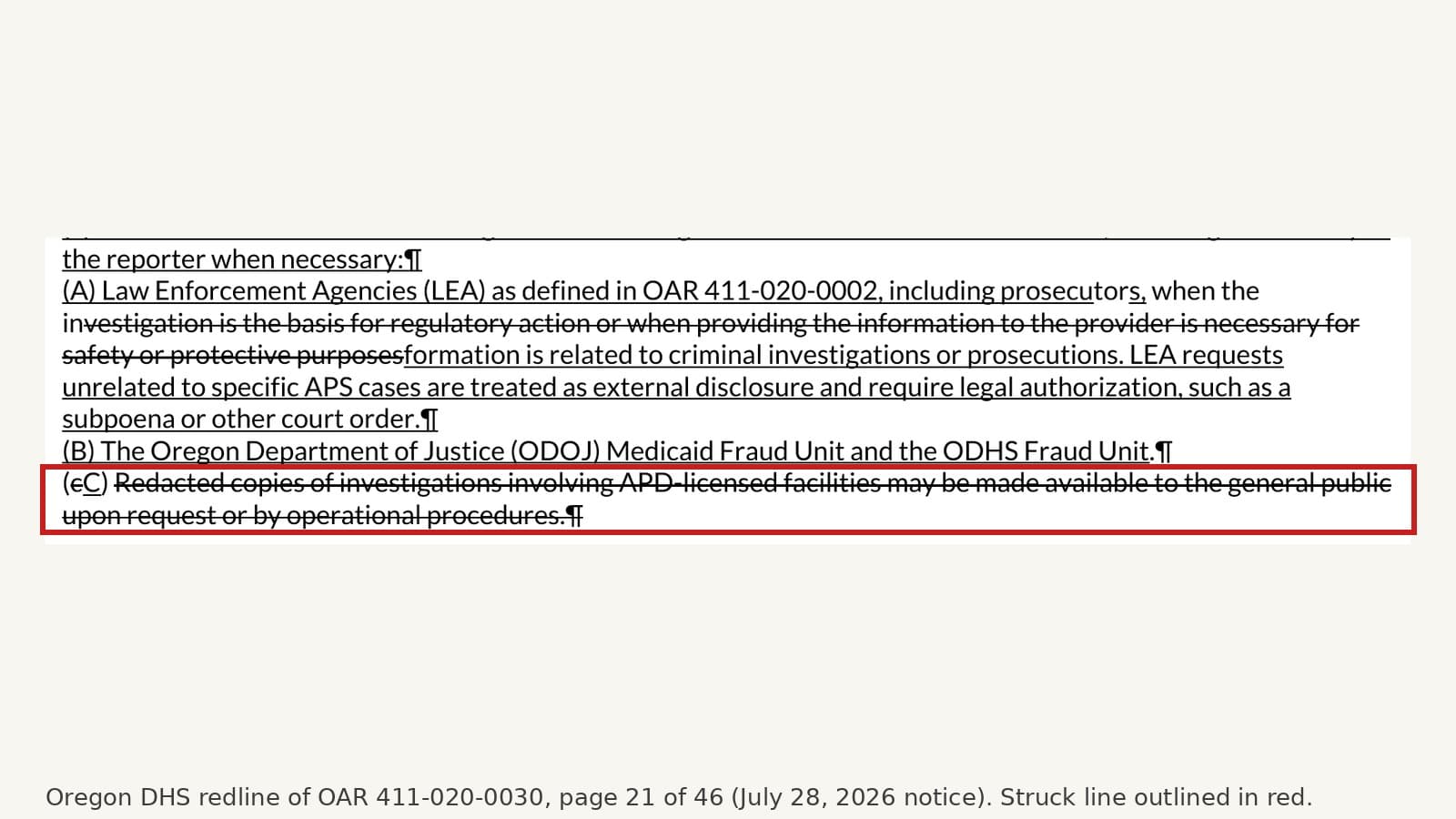 Page 21 of Oregon DHS's redline of OAR 411-020-0030, filed July 28, 2026: the struck-through line reading "Redacted copies of investigations involving APD-licensed facilities may be made available to the general public upon request or by operational procedures," outlined in red
